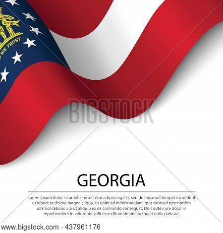 Waving Flag Of Georgia Is A State Of Usa On White Background. Banner Or Ribbon Vector Template