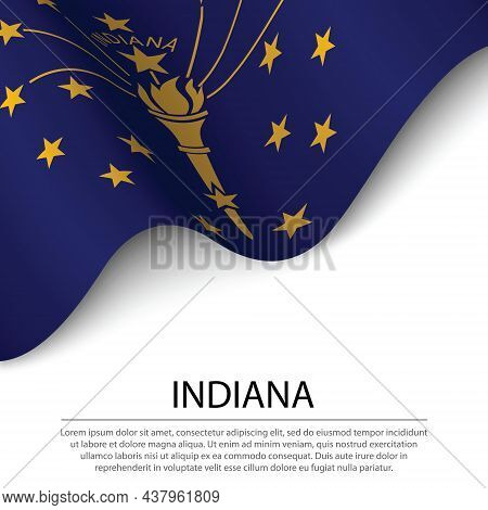 Waving Flag Of Indiana Is A State Of Usa On White Background. Banner Or Ribbon Vector Template