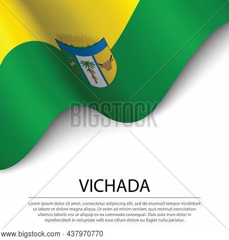 Waving Flag Of Vichada Is A Region Of Colombia On White Background. Banner Or Ribbon Vector Template