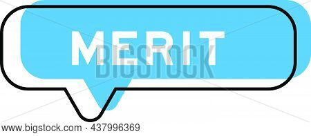 Speech Banner And Blue Shade With Word Merit On White Background