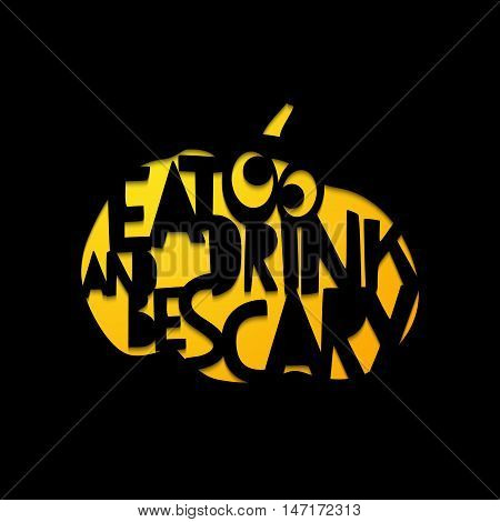 Eat and drink be scary. Laser cutting template pumpkin for Halloween. Cutting file. Lettering silhouette pattern. Die Cut vector. Cardmaking. EasyPrintPD
