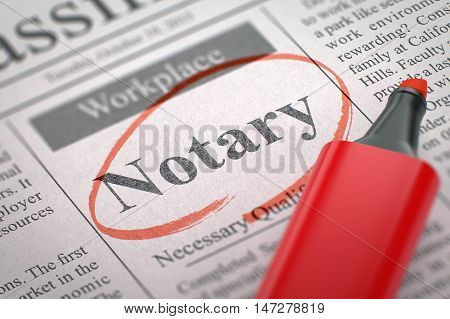 Notary - Jobs Section Vacancy in Newspaper, Circled with a Red Highlighter. Blurred Image. Selective focus. Hiring Concept. 3D Render.