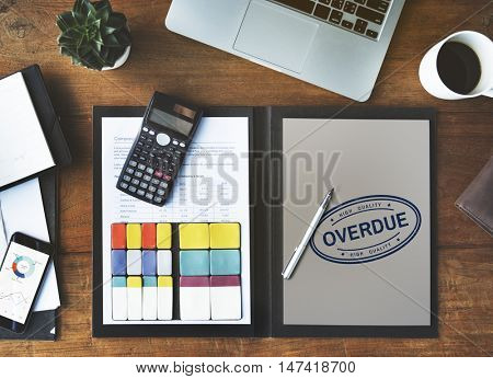 Overdue Outstanding Transaction Unpaid Paying Concept