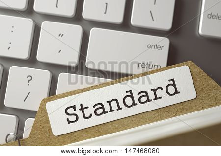 Standard written on  Archive Bookmarks of Card Index on Background of White PC Keyboard. Business Concept. Closeup View. Blurred Toned Image. 3D Rendering.