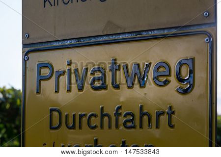 Privatweg Private Route German Traffic Sign Public Outdoors