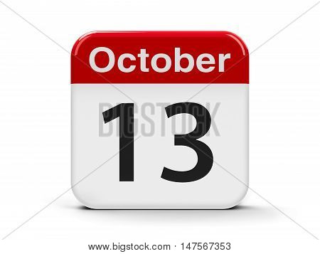Calendar web button - The Thirteenth of October - International Day for Disaster Reduction three-dimensional rendering 3D illustration