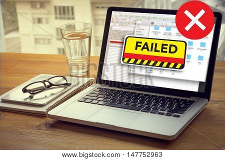 Not Good Failed Fail Failing Fiasco Inability Unsuccessful It Failed