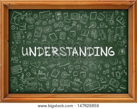 Green Chalkboard with Hand Drawn Understanding with Doodle Icons Around. Line Style Illustration.