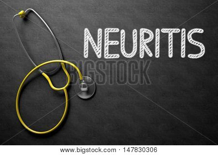 Medical Concept: Black Chalkboard with Handwritten Medical Concept - Neuritis with Yellow Stethoscope. Top View. Black Chalkboard with Neuritis - Medical Concept. 3D Rendering.