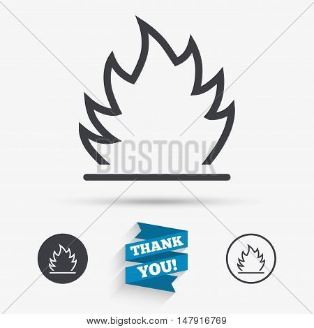 Fire flame sign icon. Heat symbol. Stop fire. Escape from fire. Flat icons. Buttons with icons. Thank you ribbon. Vector