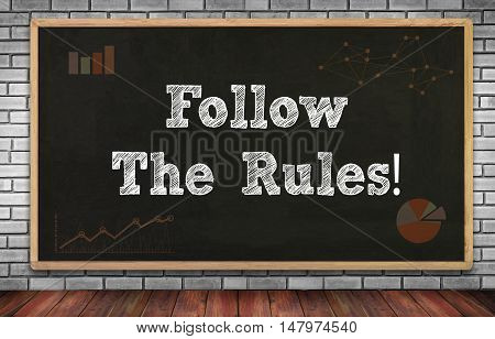 Follow The Rules!