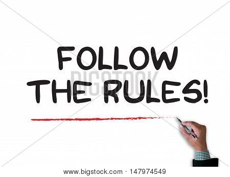 Follow The Rules!
