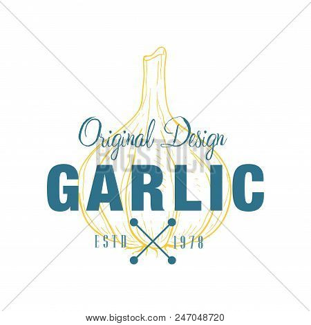Garlic Logo Original Design Estd 1978, Culinary Spice Retro Emblem Vector Illustration Isolated On A