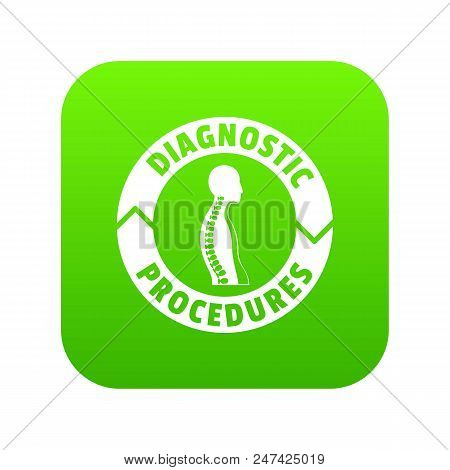 Diagnostic Procedures Icon Green Vector Isolated On White Background