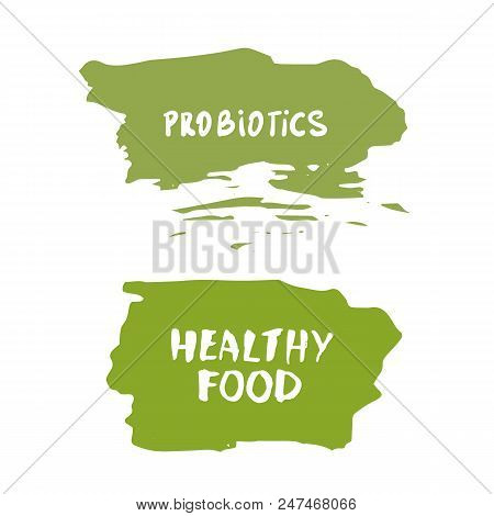 Probiotics And Healthy Food Banners Isolated With Lettering.  Vector Illustration.