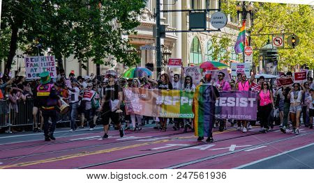 Gay Pride Parade In San Francisco - #sfprideresist Group Marches