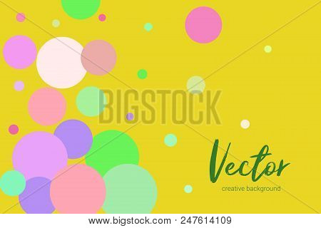 Vector Template With Random, Chaotic, Scattered Colorful Circles On Yellow Background.
