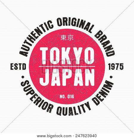 Japan, Tokyo Typography Graphic For T-shirt Design. Tee Shirt Print, Original Apparel With Grunge. V