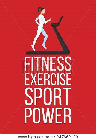Fitness Exercise Sport Power Vertical Banner With Icon Of Girl Is Running On Treadmill. Flat Style D