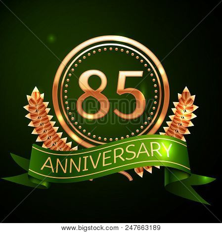 Realistic Eighty Five Years Anniversary Celebration Design With Golden Ring And Laurel Wreath, Green