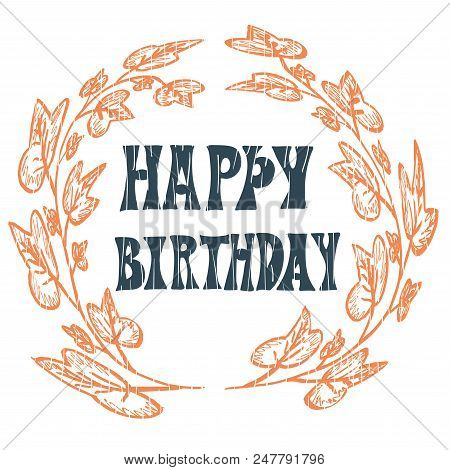 Happy Birthday Handwritten Calligraphy. Vector Illustration Eps 10