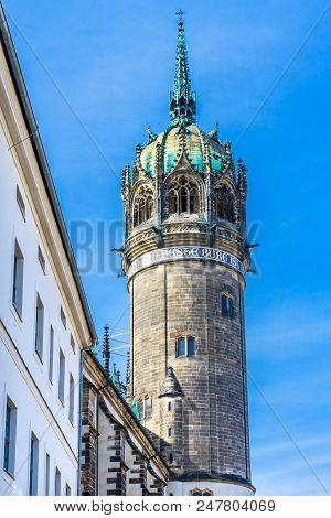 Bell Tower All Saints Castle Castle Church Schlosskirche Lutherstadt Wittenberg Germany. Where Luthe