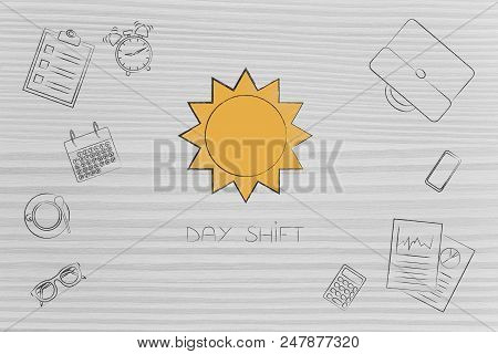 Working Day Shift Conceptual Illustration: Sun Icon Surrounded By Mixed Business Objects