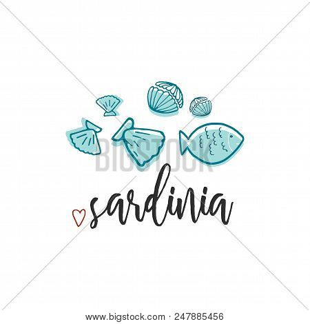 Sardinia Hand Drawn Doodle Sketch Seafood Illustration. Nautical Background For Seafood Or Fish Rest