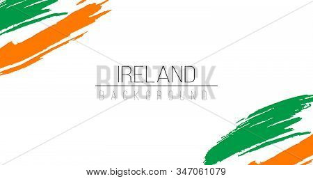 Ireland Flag Brush Style Background With Stripes. Stock Vector Illustration Isolated On White Backgr