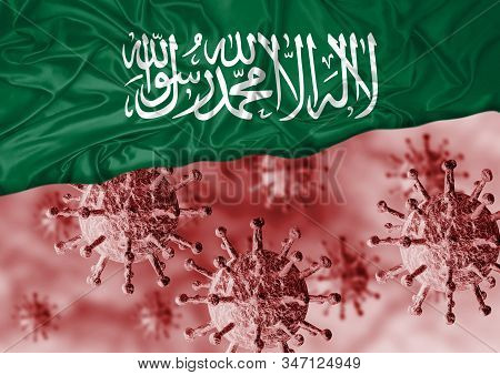 Coronavirus And Saudi Arabia Flag, A Virus Pandemic Started In The Chinese City Of Wuhan And Is Spre