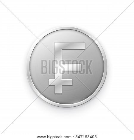 Silver Coin With Franc Sign. Vector Illustration Showing The Symbol Of The Currency Of France In The