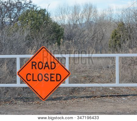 Road Closed Sign On Verde Lakes Dr. In Yavapai County, Arizona Usa