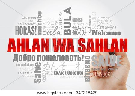 Ahlan Wa Sahlan (welcome In Arabic) Word Cloud With Marker In Different Languages