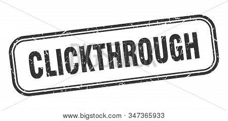 Clickthrough Stamp. Clickthrough Square Grunge Black Sign