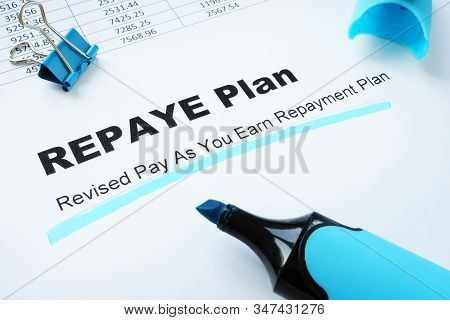 Revised Pay As You Earn Repayment Repaye Plan.