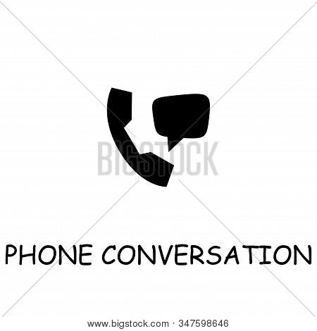 Phone Conversation Flat Vector Icon. Hand Drawn Style Design Illustrations.