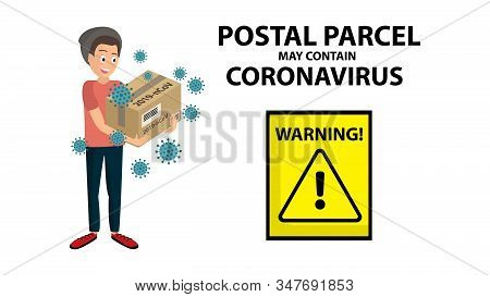 Delivery Of An Infected Package. A Postal Package May Contain A Coronavirus. The Method Of Infection