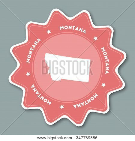Montana Map Sticker In Trendy Colors. Travel Sticker With Us State Name And Map. Can Be Used As Logo