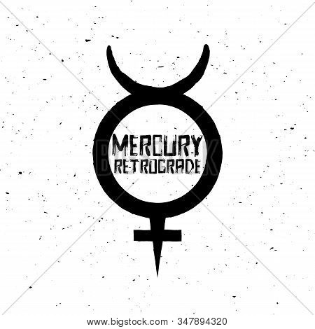 Mercury Retrograde Symbol, Warning, Planet Sign, Vector Illustration