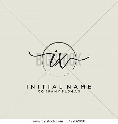 Ix Initial Handwriting Logo With Circle Template Vector.