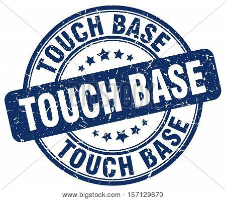 touch base. stamp. square. grunge. vintage. isolated. sign