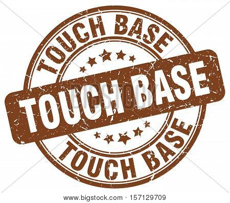 touch base. stamp. square. grunge. vintage. isolated. sign
