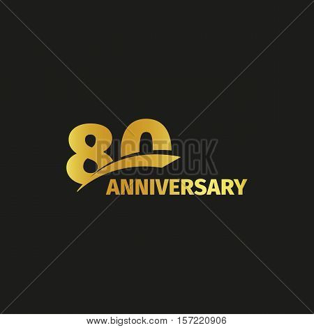 Isolated abstract golden 80th anniversary logo on black background. 80 number logotype. Eighty years jubilee celebration icon. Eightieth birthday emblem. Vector illustration