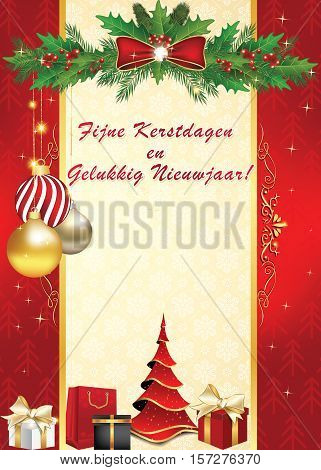 We wish you Merry Christmas and Happy New Year - Dutch language: Fijne Kerstdagen an Gelukkig Nieuwjaar! - elegant  greeting card for winter holiday. Print colors used. Custom size of a print postcardwith ornaments and presents