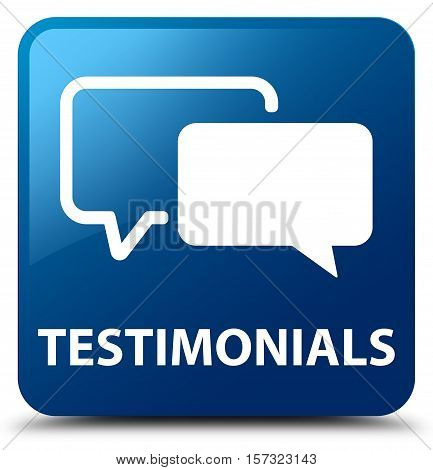 Testimonials (comment icon) on  blue square button