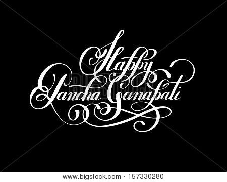 Happy Pancha Ganapati handwritten ink lettering inscription to indian december holiday design, calligraphy vector illustration