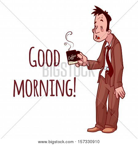 Sleepy man in suit with a cup of coffee. Good Morning. Vector illustration on a white background.