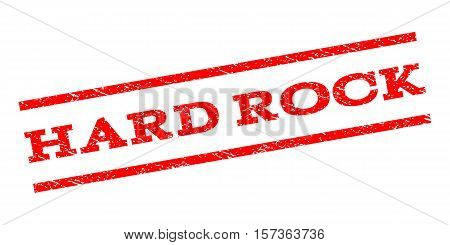 Hard Rock watermark stamp. Text caption between parallel lines with grunge design style. Rubber seal stamp with scratched texture. Vector red color ink imprint on a white background.