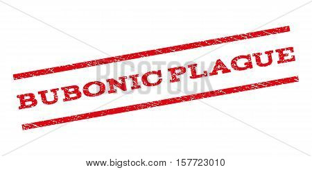 Bubonic Plague watermark stamp. Text tag between parallel lines with grunge design style. Rubber seal stamp with dust texture. Vector red color ink imprint on a white background.