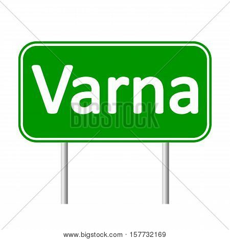 Varna road sign isolated on white background.